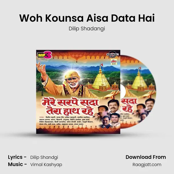 Woh Kounsa Aisa Data Hai - Dilip Shadangi album cover 