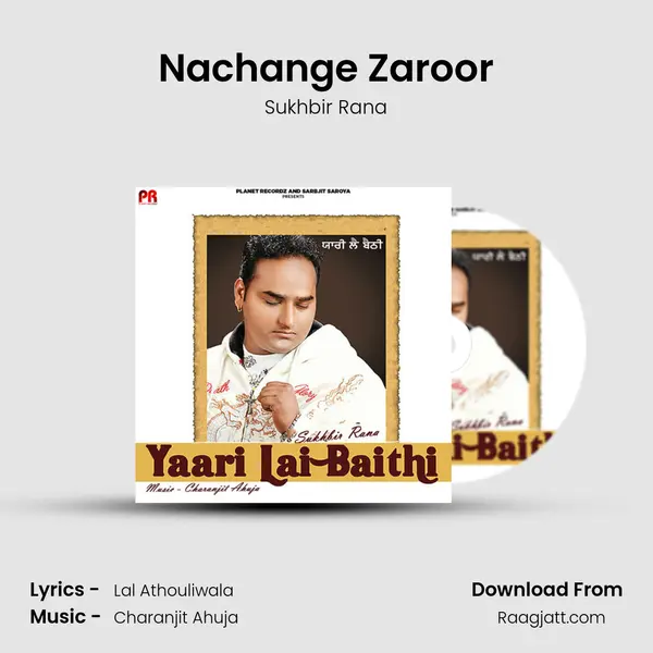 Nachange Zaroor - Sukhbir Rana album cover 