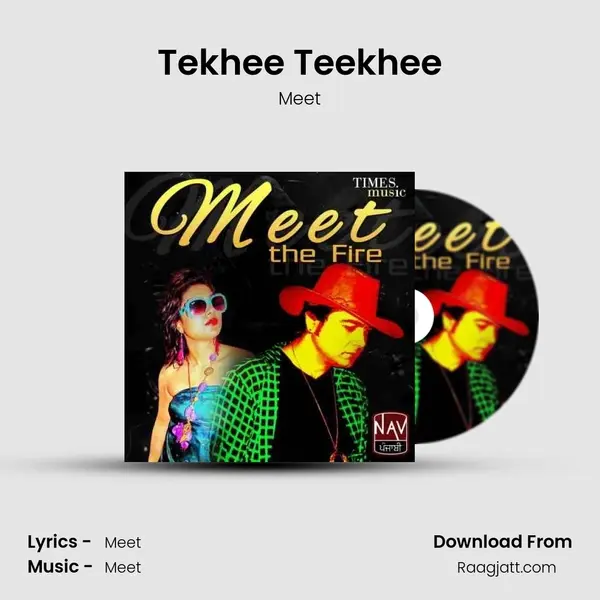 Tekhee Teekhee - Meet mp3 song