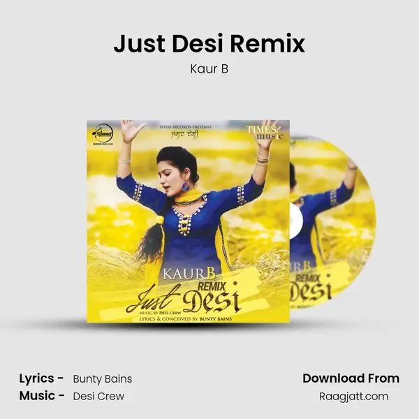 Just Desi Remix - Kaur B album cover 