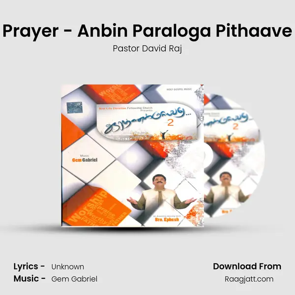 Prayer - Anbin Paraloga Pithaave - Pastor David Raj album cover 