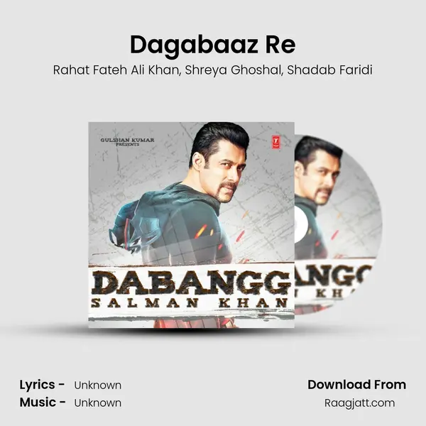 Dagabaaz Re mp3 song