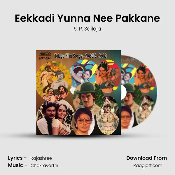 Eekkadi Yunna Nee Pakkane mp3 song