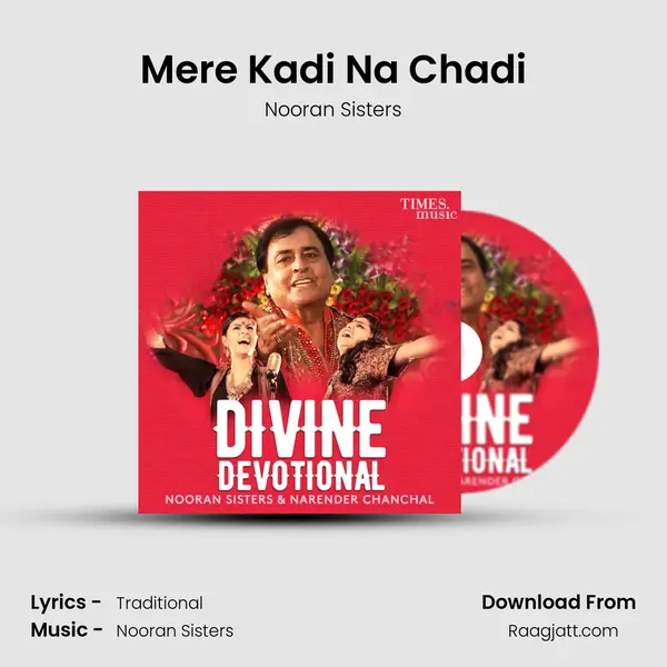 Mere Kadi Na Chadi mp3 song