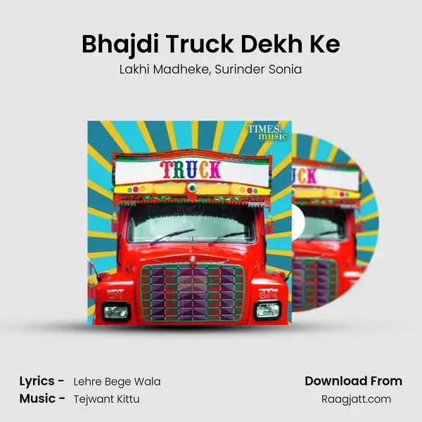 Bhajdi Truck Dekh Ke mp3 song