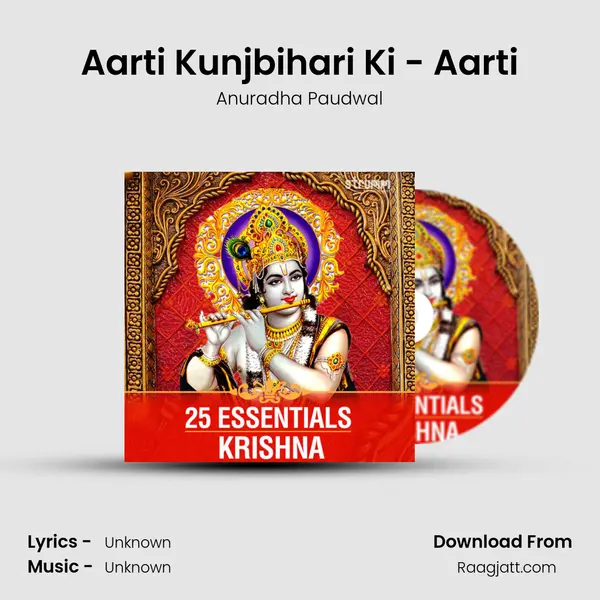 Aarti Kunjbihari Ki - Aarti - Anuradha Paudwal album cover 