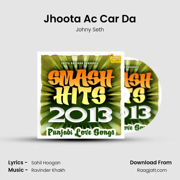 Jhoota Ac Car Da - Johny Seth album cover 