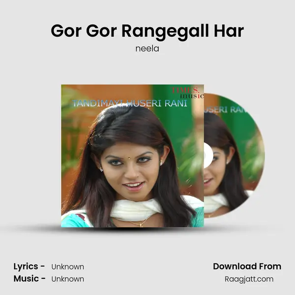 Gor Gor Rangegall Har mp3 song