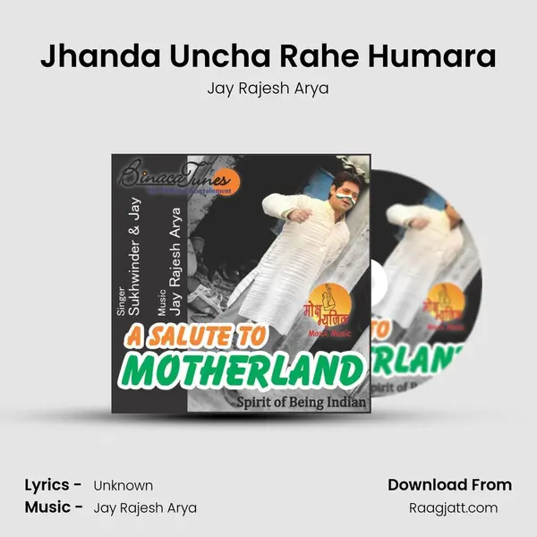 Jhanda Uncha Rahe Humara - Jay Rajesh Arya album cover 