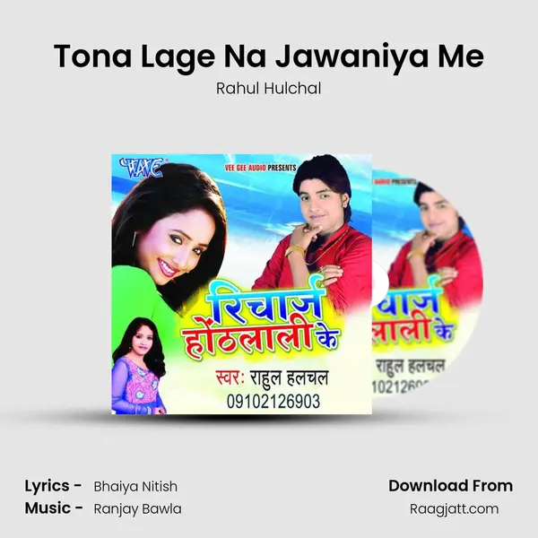 Tona Lage Na Jawaniya Me mp3 song