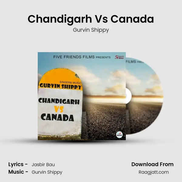 Chandigarh Vs Canada - Gurvin Shippy album cover 