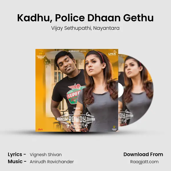 Kadhu, Police Dhaan Gethu mp3 song