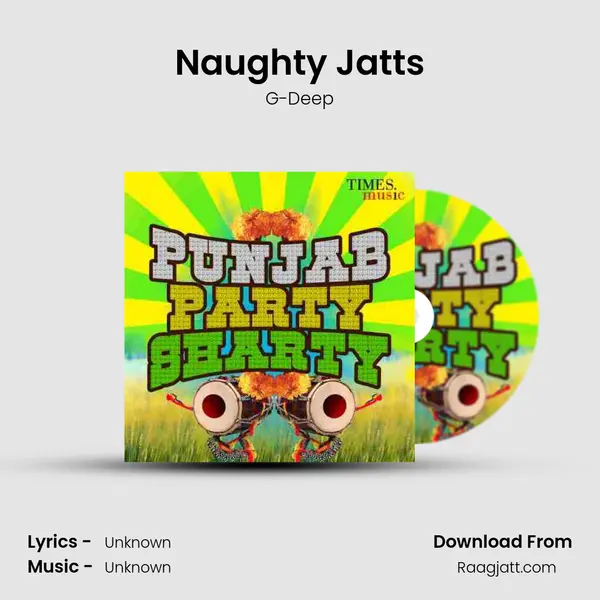 Naughty Jatts - G-Deep album cover 