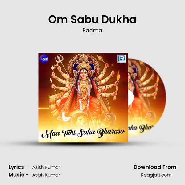 Om Sabu Dukha mp3 song