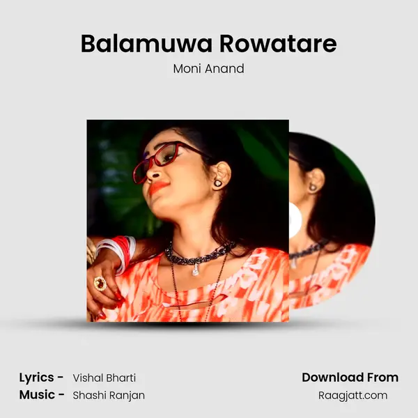 Balamuwa Rowatare mp3 song