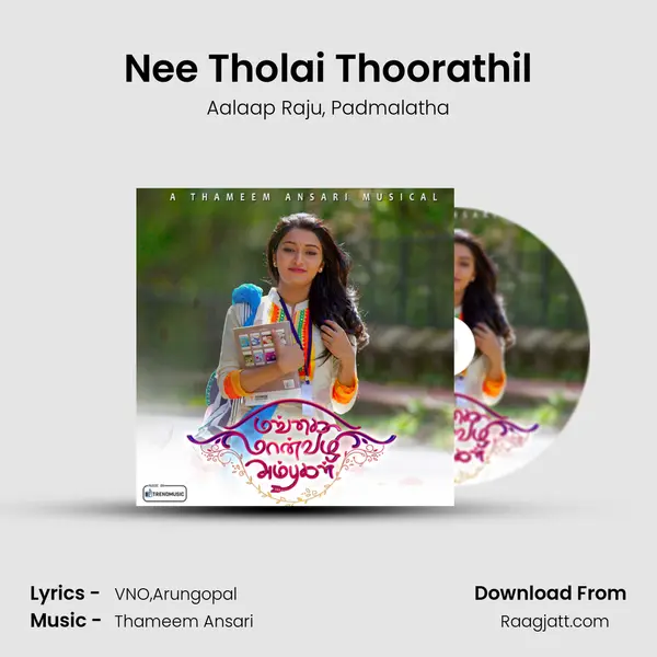 Nee Tholai Thoorathil mp3 song