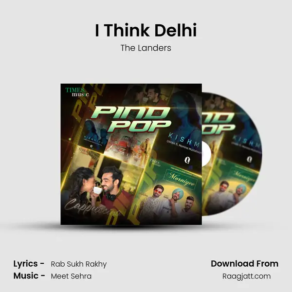 I Think Delhi mp3 song