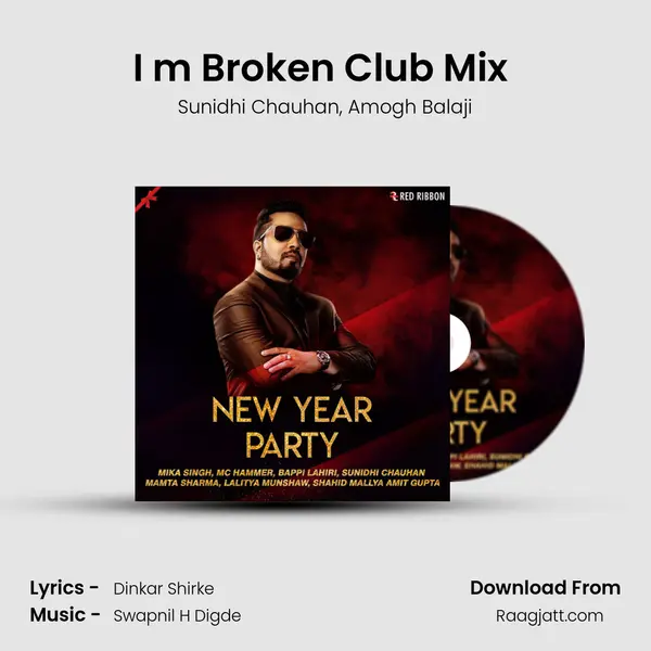 I m Broken Club Mix (Trance) - Sunidhi Chauhan album cover 