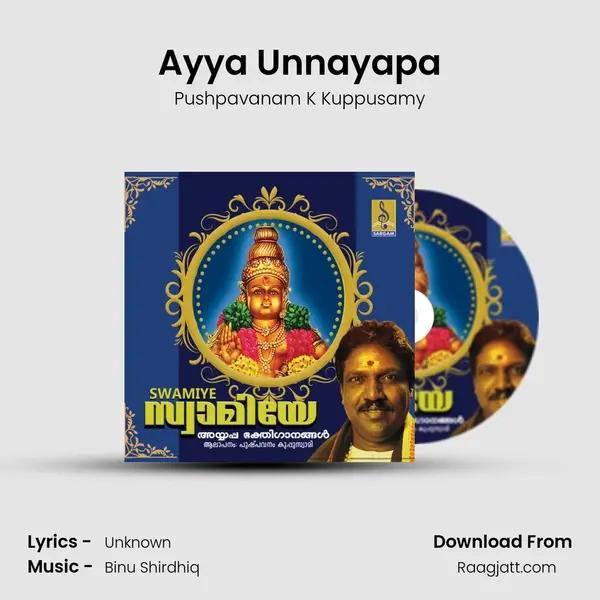 Ayya Unnayapa mp3 song