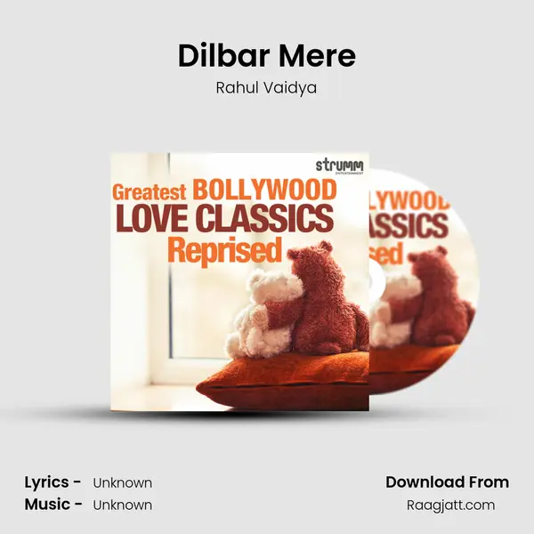 Dilbar Mere mp3 song