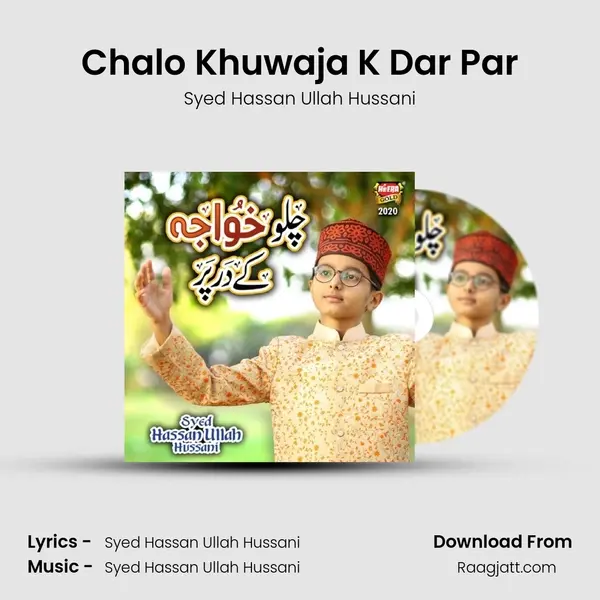 Chalo Khuwaja K Dar Par mp3 song