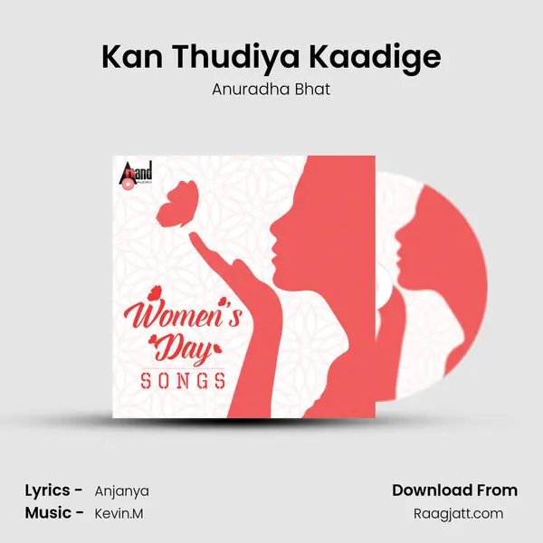 Kan Thudiya Kaadige - Anuradha Bhat album cover 