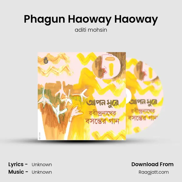 Phagun Haoway Haoway - aditi mohsin album cover 