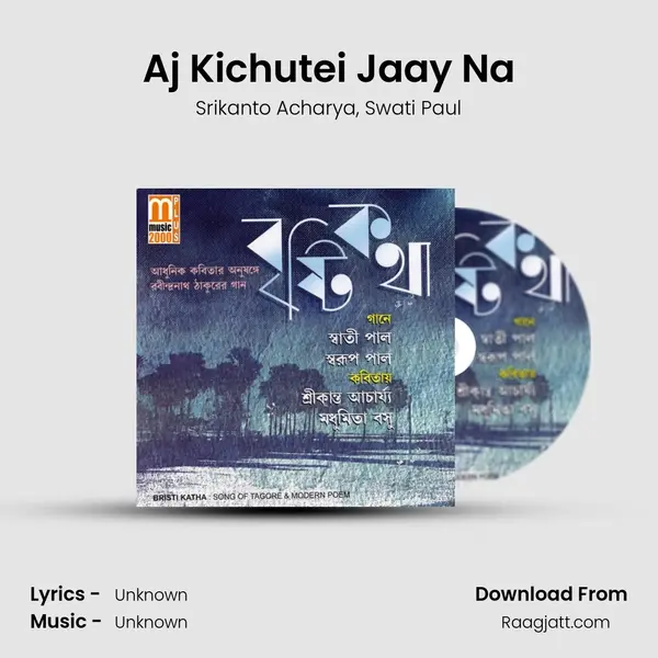 Aj Kichutei Jaay Na mp3 song