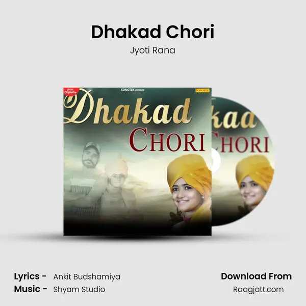 Dhakad Chori mp3 song