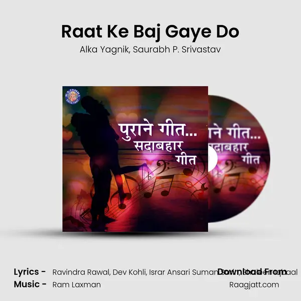 Raat Ke Baj Gaye Do mp3 song