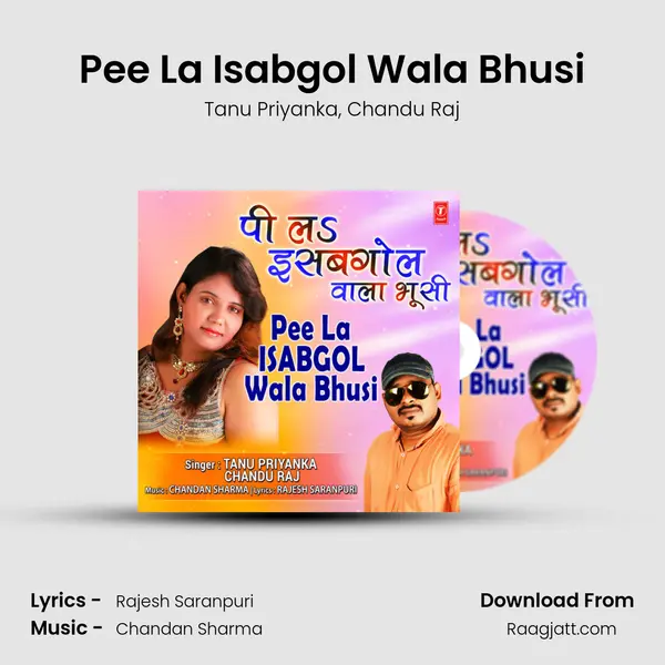 Pee La Isabgol Wala Bhusi mp3 song