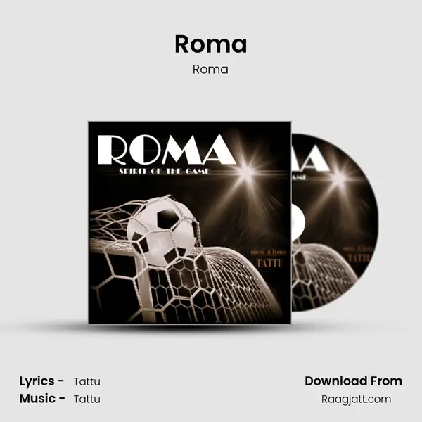 Roma mp3 song