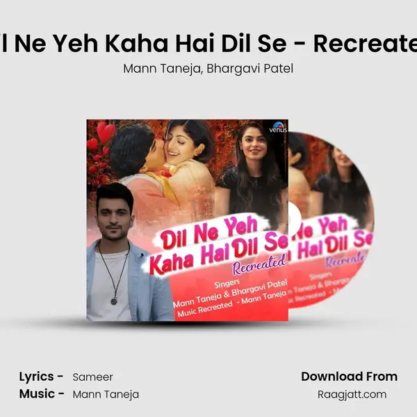 Dil Ne Yeh Kaha Hai Dil Se - Recreated mp3 song