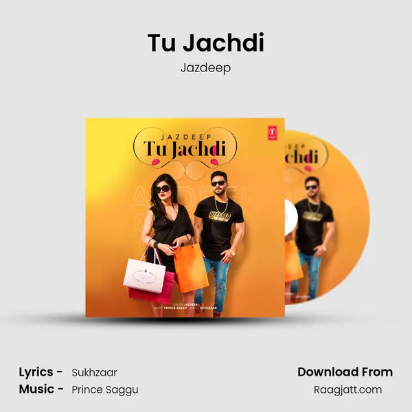 Tu Jachdi mp3 song