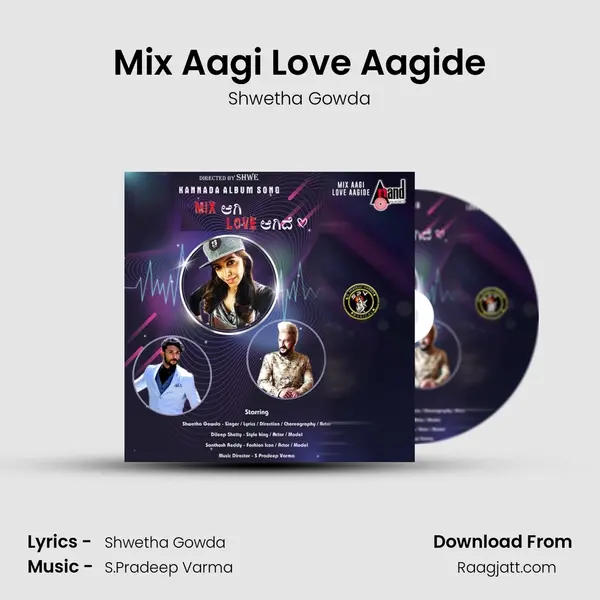 Mix Aagi Love Aagide - Shwetha Gowda album cover 