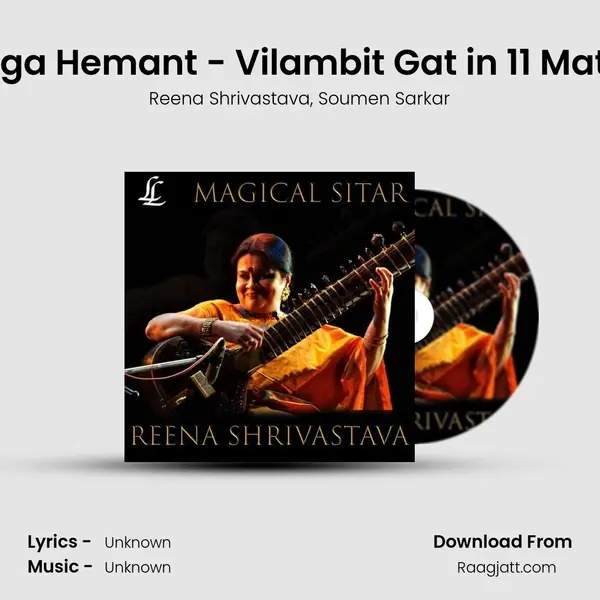 Raga Hemant - Vilambit Gat in 11 Matra - Reena Shrivastava album cover 