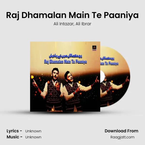 Raj Dhamalan Main Te Paaniya - Ali Intazar album cover 