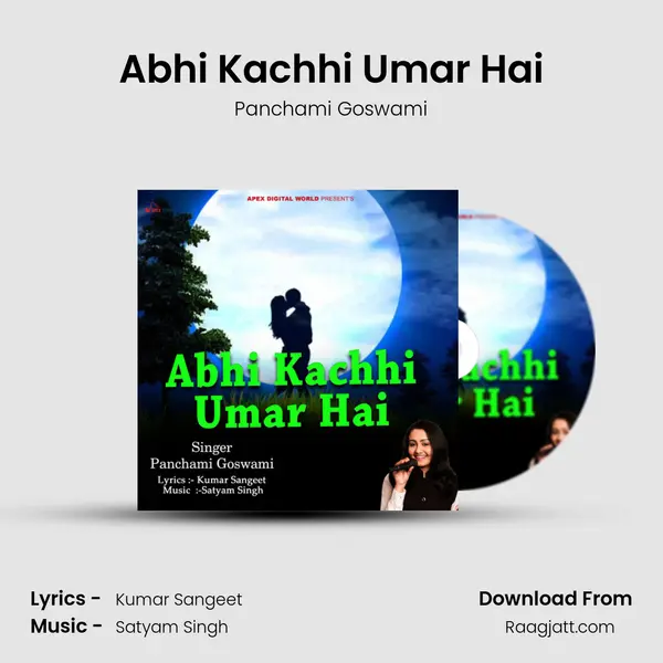 Abhi Kachhi Umar Hai mp3 song