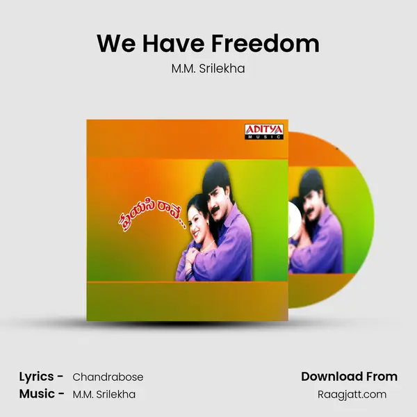 We Have Freedom mp3 song