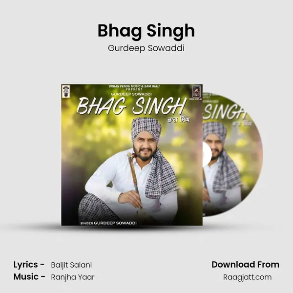 Bhag Singh - Gurdeep Sowaddi album cover 