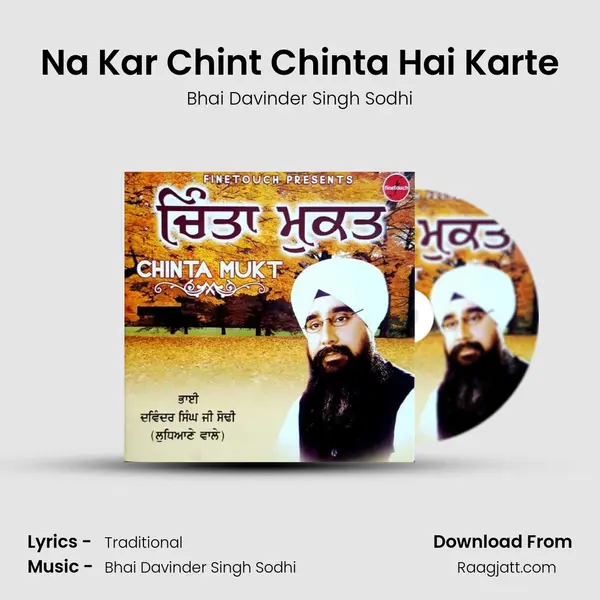 Na Kar Chint Chinta Hai Karte - Bhai Davinder Singh Sodhi album cover 