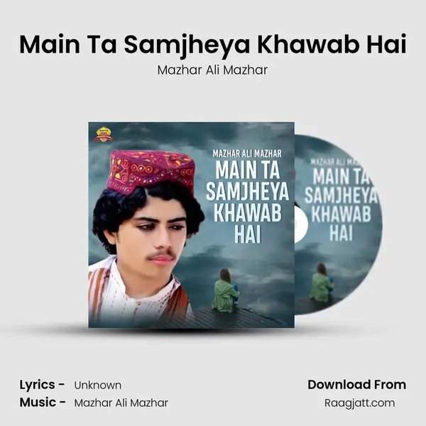 Main Ta Samjheya Khawab Hai mp3 song