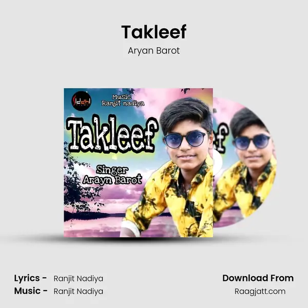 Takleef - Aryan Barot album cover 