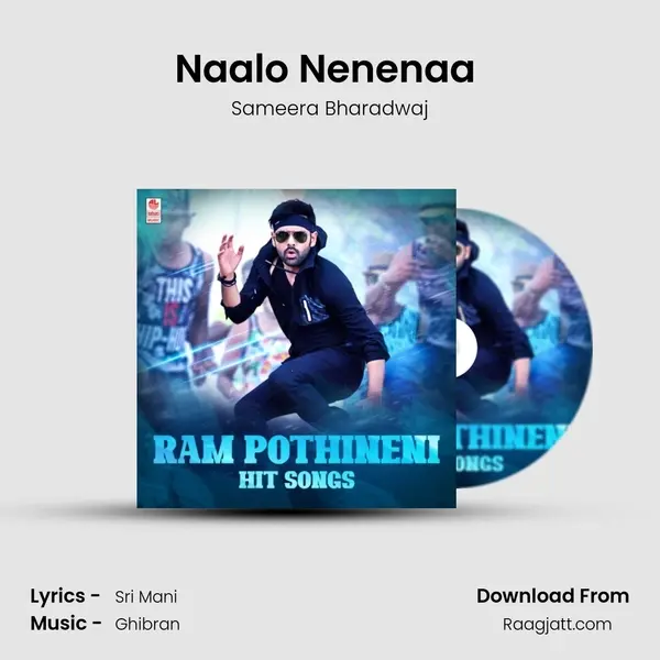 Naalo Nenenaa (From 