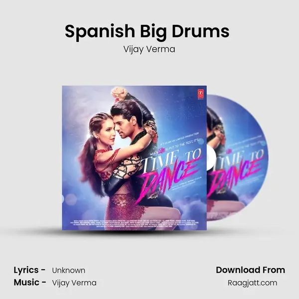 Spanish Big Drums (Instrumental Theme) - Vijay Verma album cover 