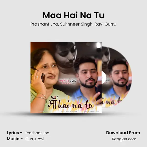 Maa Hai Na Tu mp3 song