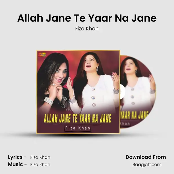 Allah Jane Te Yaar Na Jane - Fiza Khan album cover 