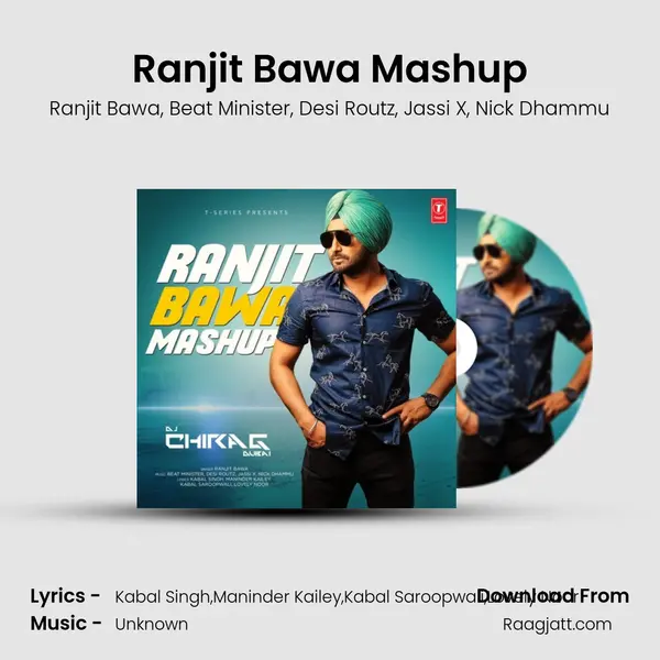 Ranjit Bawa Mashup(Remix By Dj Chirag Dubai) mp3 song