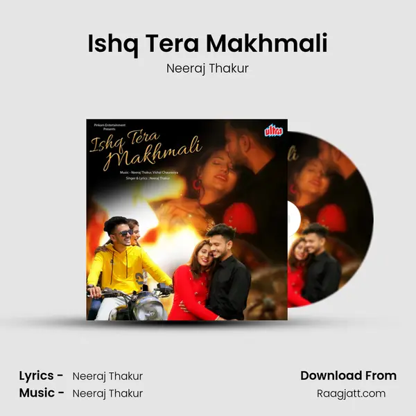 Ishq Tera Makhmali mp3 song