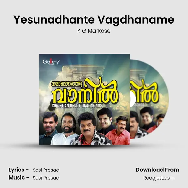 Yesunadhante Vagdhaname - K G Markose album cover 